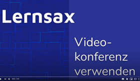 Link zum Video: Lernsax - Videokonferenz verwenden (von: Informatik)